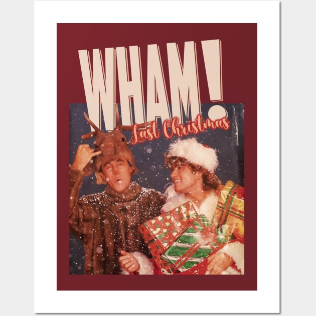 Wham! Last Christmas Wall Art by sobermacho